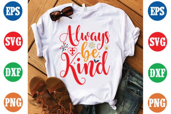 Always Be Kind Jesus Christmas Design: Graphics and Print Templates