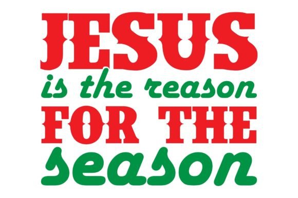 Christmas Svg Graphics for Crafts: Jesus is the Reason for the Season