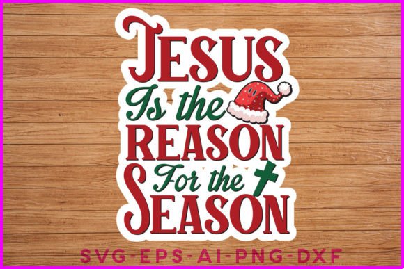 Jesus is the Reason for the Season Sticker
