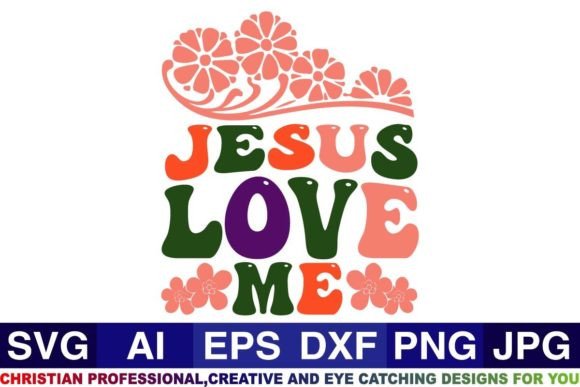Jesus Love Me Christian Svg Design Graphics for Crafts