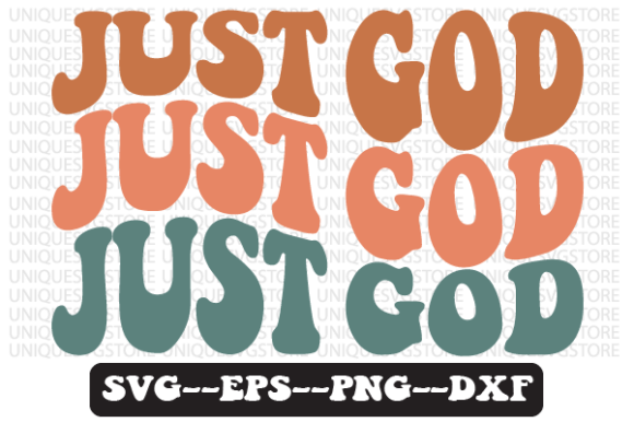 Just God Christian Retro Wavy Svg Design Review for Graphics & Crafts