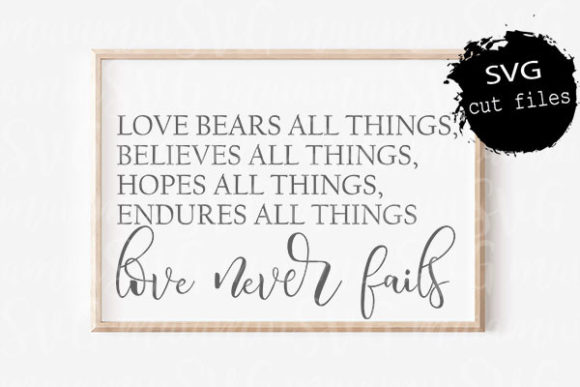 Love Never Fails Svg, Corinthians Svg Review for Crafts & Graphics
