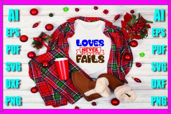 Loves Never Fails Graphics & Print Templates