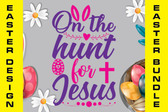 Oh the Hunt for Jesus Easter Design: Graphics & Print Templates
