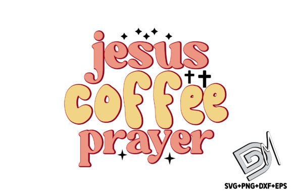 Retro Jesus Coffee Prayer SVG: Graphics for Crafts