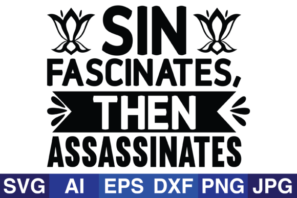 Sin Fascinates, then Assassinates