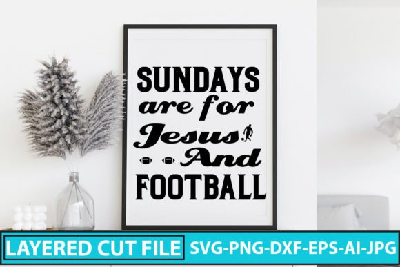 Sundays Are for Jesus and Football SVG C: A Designer's Take